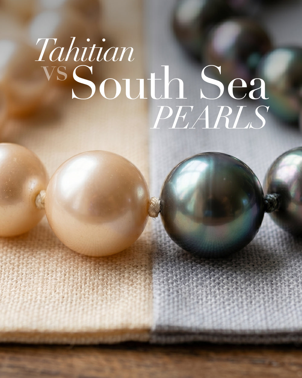 Tahitian vs South Sea Pearls (Luxury Comparison Guide)